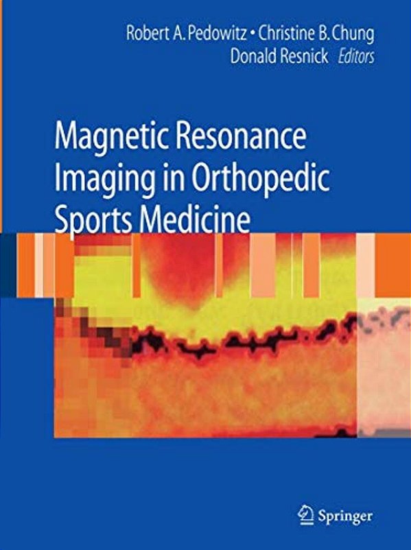 Magnetic Resonance Imaging In Orthopedic Sports Medicine-..