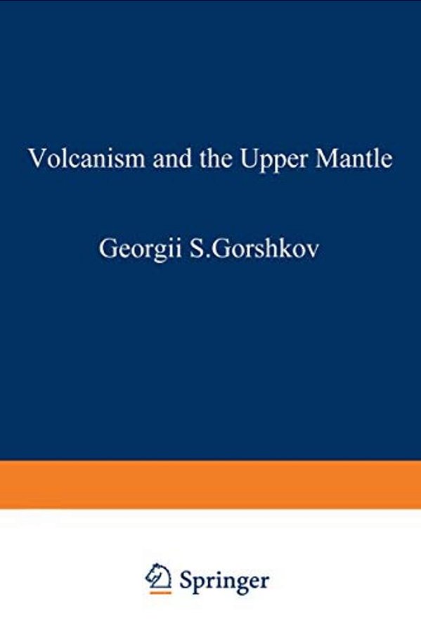 Volcanism And The Upper Mantle: Investigations In The Kurile Island Arc-..