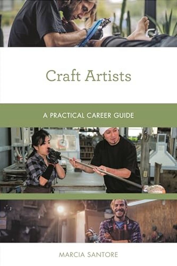Craft Artists: A Practical Career Guide-..