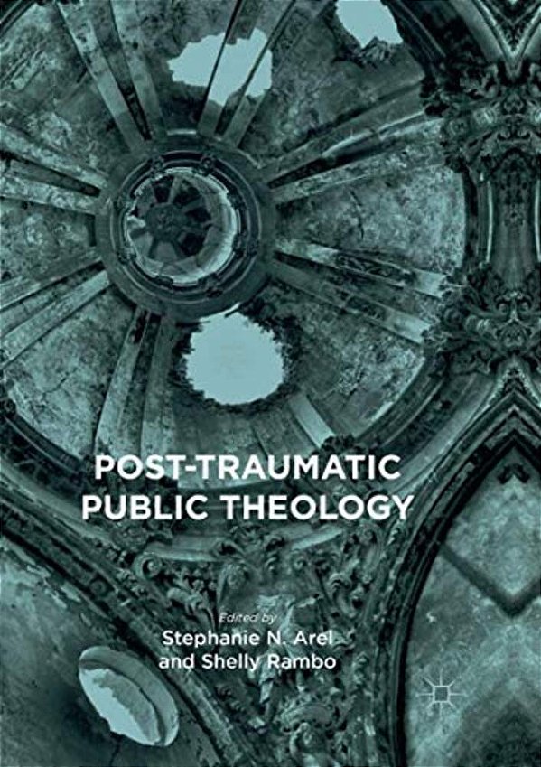 Post-Traumatic Public Theology-..