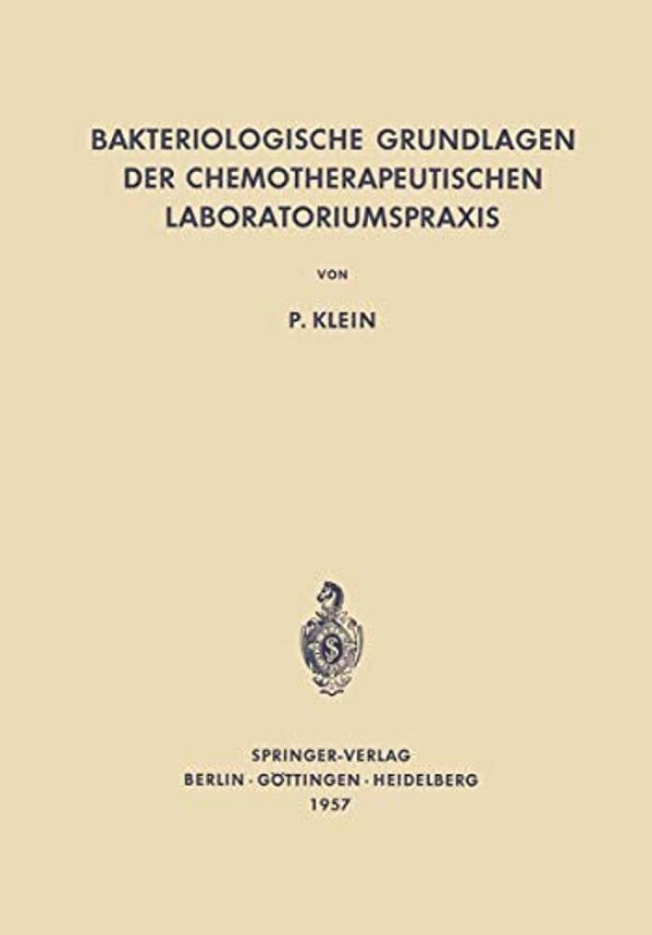 Bakteriologische Grundlagen Der Chemotherapeutischen Laboratoriumspraxis-..