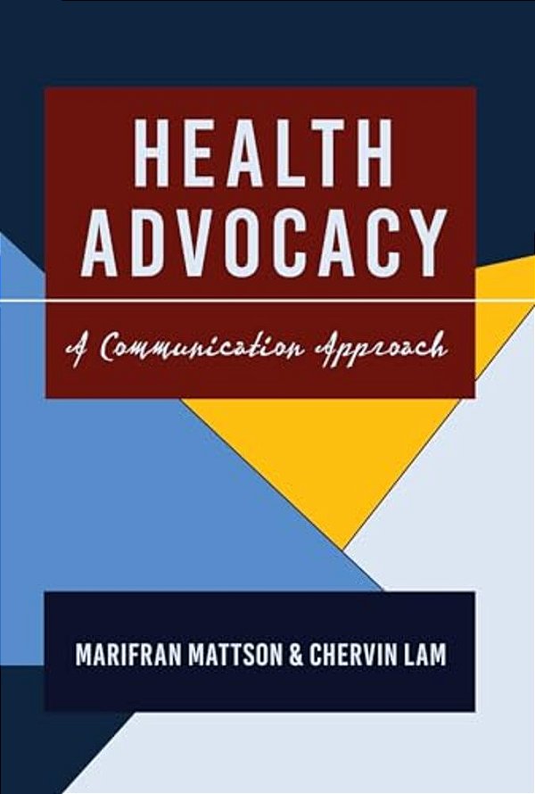 Health Advocacy: A Communication Approach-..