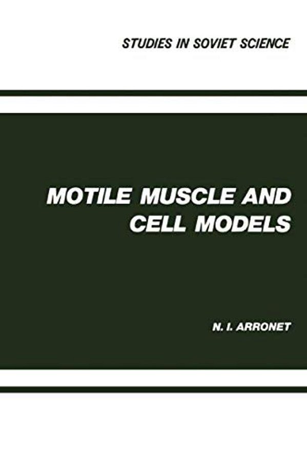 Motile Muscle And Cell Models-..