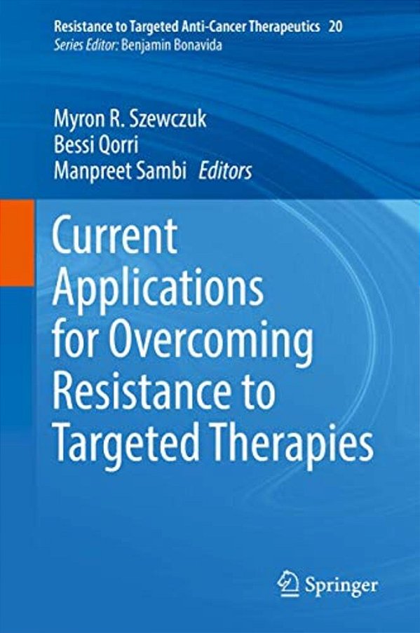 Current Applications For Overcoming Resistance To Targeted Therapies-..