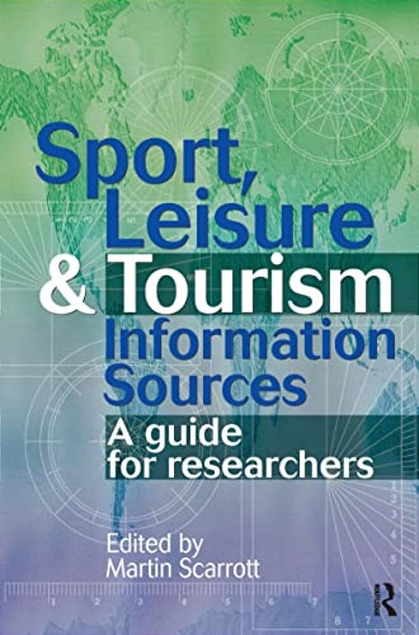 Sport, Leisure And Tourism Information Sources-..