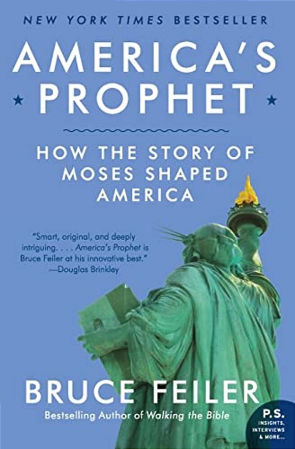 America's Prophet: How The Story Of Moses Shaped America-..
