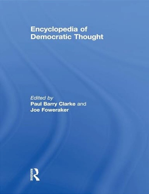Encyclopedia Of Democratic Thought-..