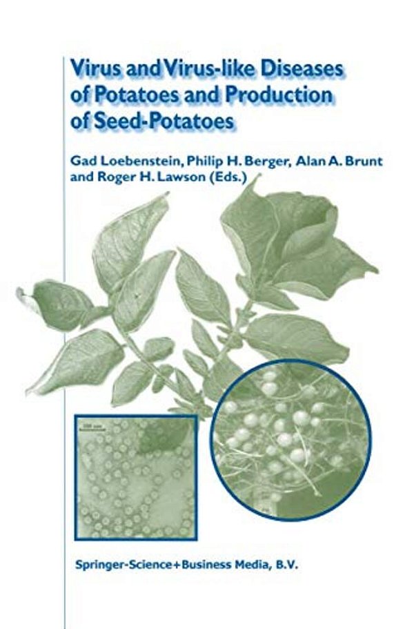 Virus And Virus-Like Diseases Of Potatoes And Production Of Seed-Potatoes-..