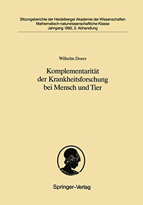 Komplementarität Der Krankheitsforschung Bei Mensch Und Tier: Was Die Pathologie Des Menschen Der Lehre Von Den Krankheiten Der Tiere Zu Danken Hat-..