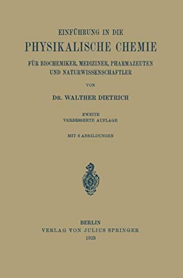 Einführung In Die Physikalische Chemie Für Biochemiker, Mediziner, Pharmazeuten Und Naturwissenschaftler-..