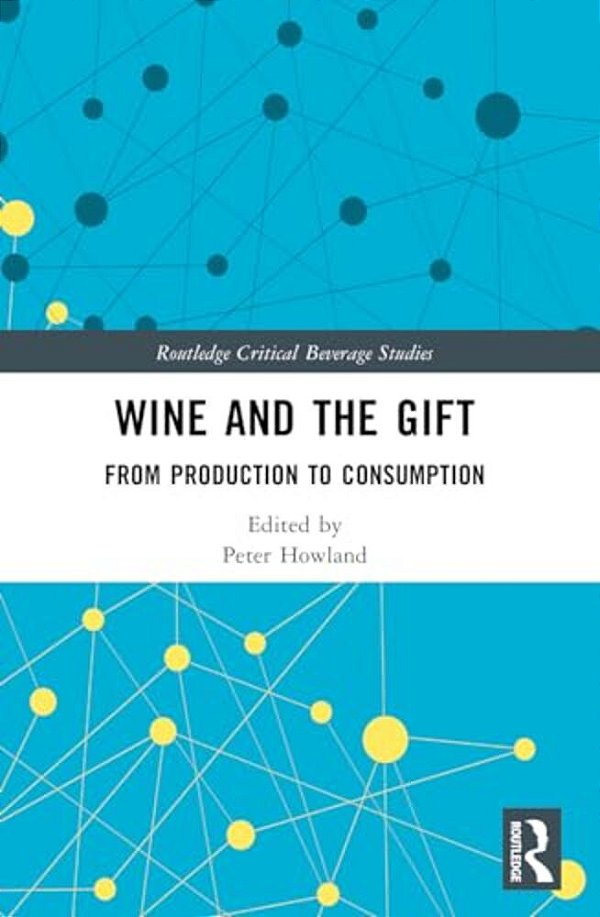 Wine And The Gift: From Production To Consumption-..