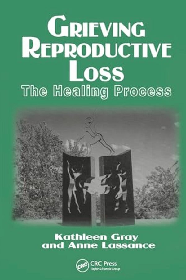 Grieving Reproductive Loss: The Healing Process-..