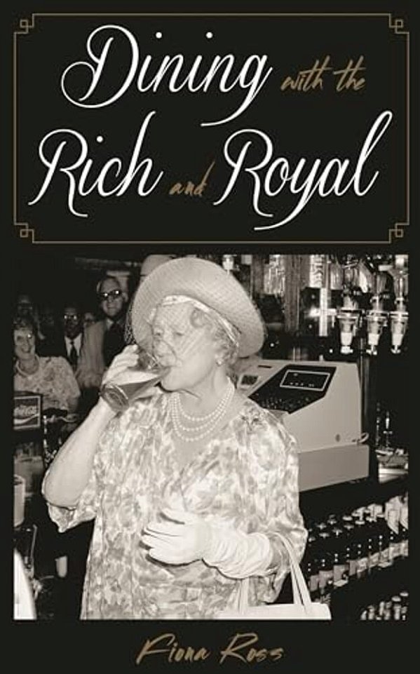 Dining With The Rich And Royal-..