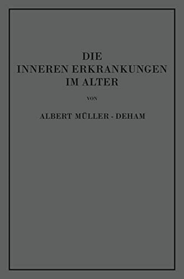 Die Inneren Erkrankungen Im Alter-..