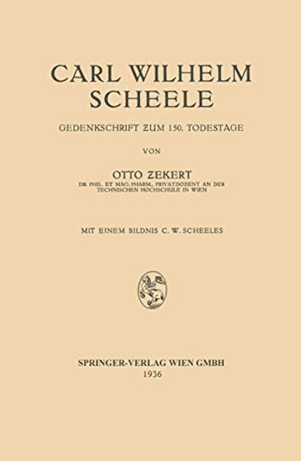 Carl Wilhelm Scheele: Gedenkschrift Zum 150. Todestage-..