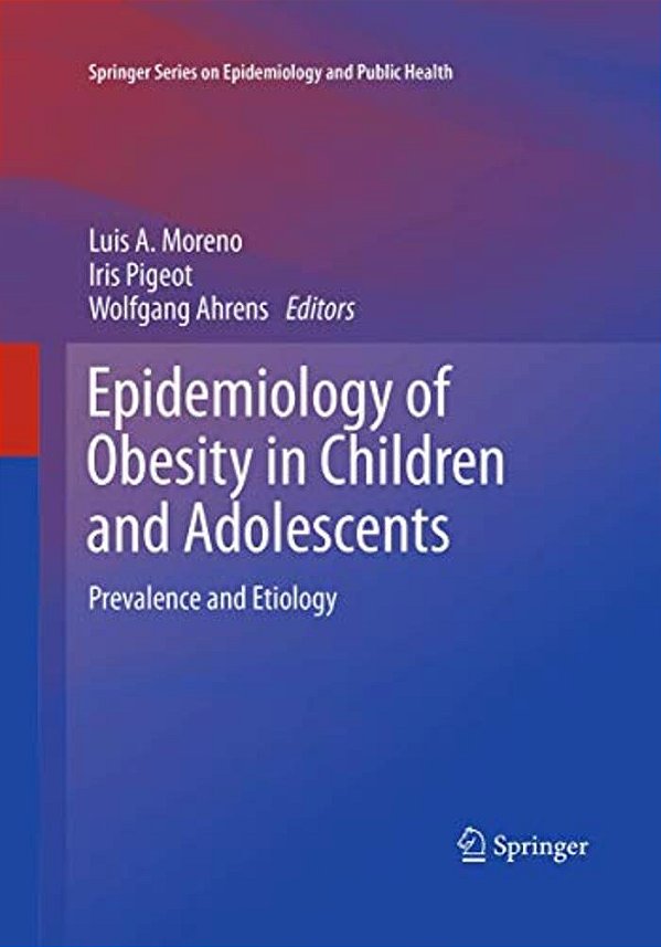 Epidemiology Of Obesity In Children And Adolescents: Prevalence And Etiology-..