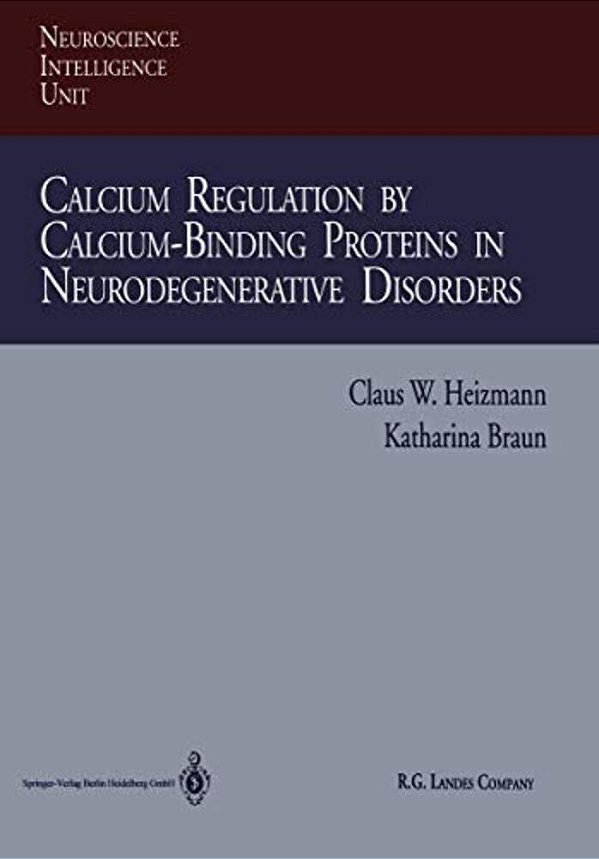 Calcium Regulation By Calcium-Binding Proteins In Neurodegenerative Disorders-..
