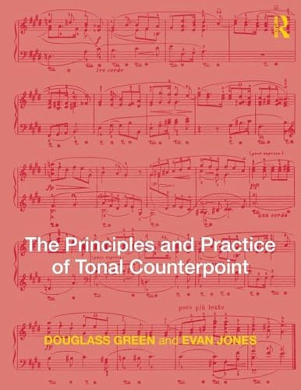 The Principles And Practice Of Tonal Counterpoint-..