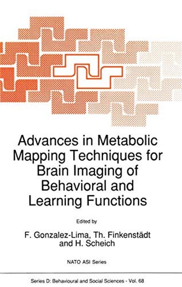 Advances In Metabolic Mapping Techniques For Brain Imaging Of Behavioral And Learning Functions-..