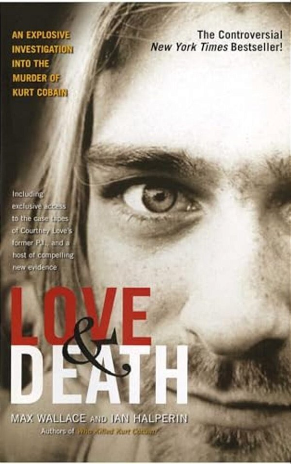 Love & Death: The Murder Of Kurt Cobain-..