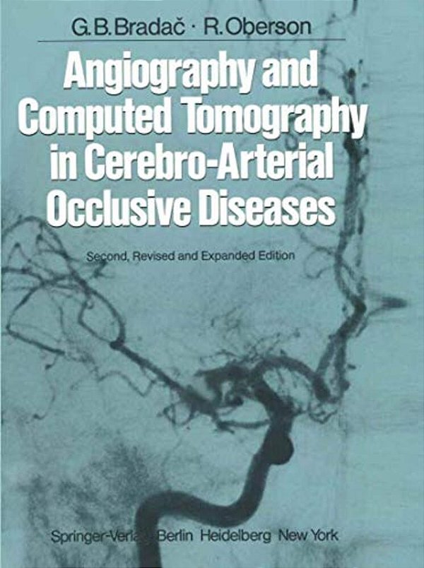 Angiography And Computed Tomography In Cerebro-Arterial Occlusive Diseases-..