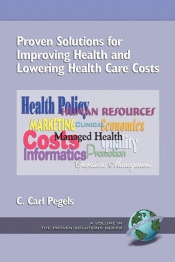 Proven Solutions For Improving Health And Lowering Health Care Costs (Pb)-..