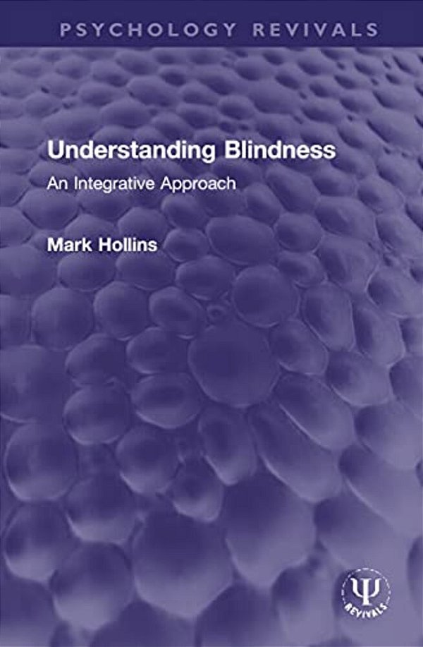 Understanding Blindness: An Integrative Approach-..