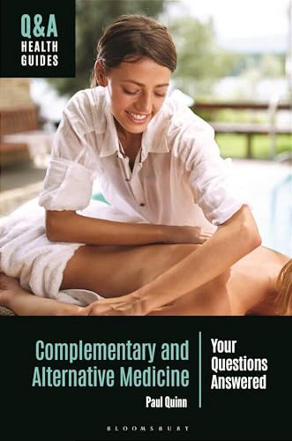 Complementary And Alternative Medicine: Your Questions Answered-..
