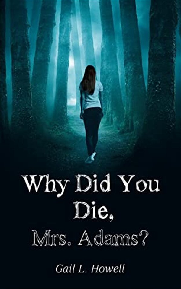 Why Did You Die, Mrs. Adams?-..