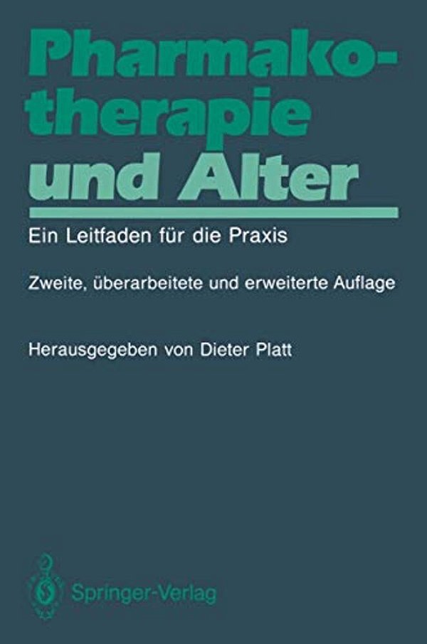 Pharmakotherapie Und Alter: Ein Leitfaden Für Die Praxis-..