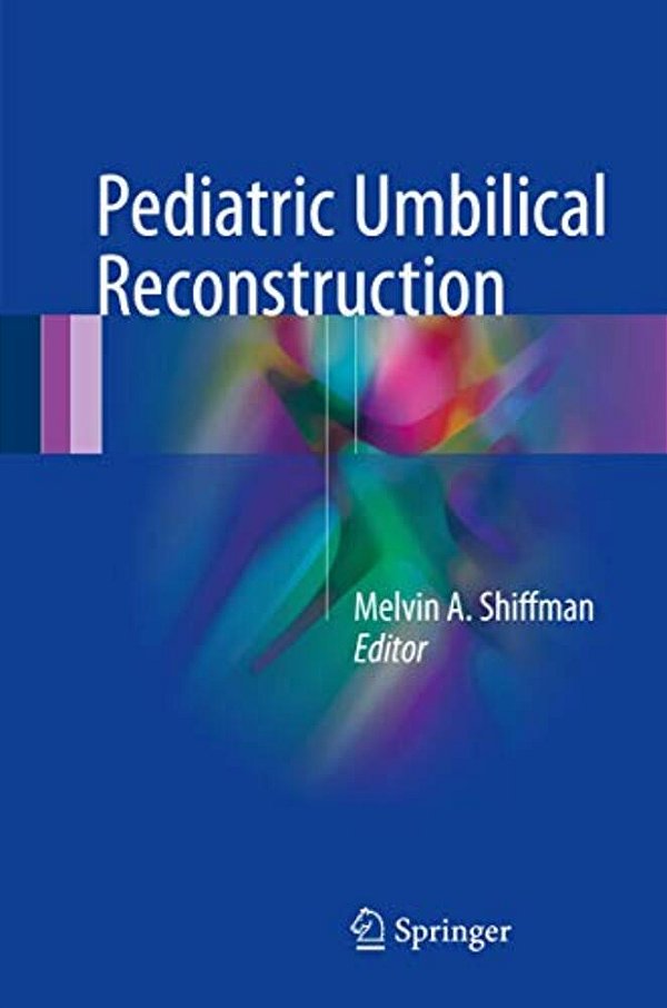 Pediatric Umbilical Reconstruction: Principles And Techniques-..