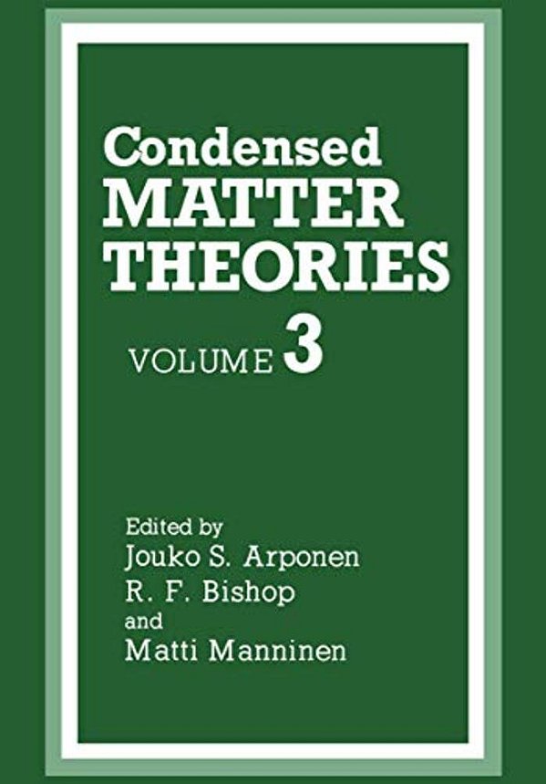 Condensed Matter Theories-..