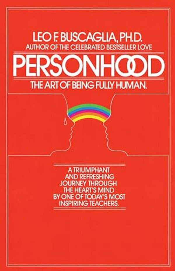 Personhood: The Art Of Being Fully Human-..