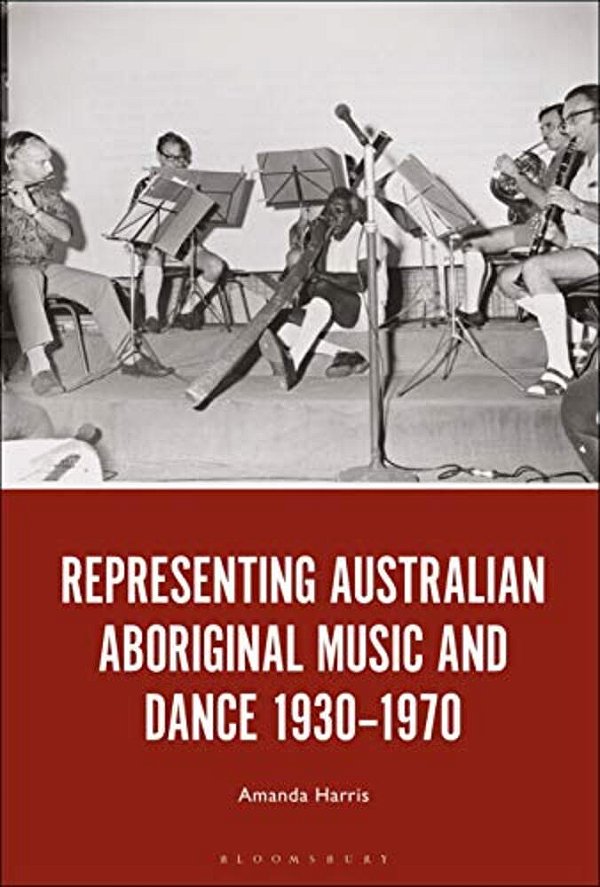 Representing Australian Aboriginal Music And Dance 1930-1970-..