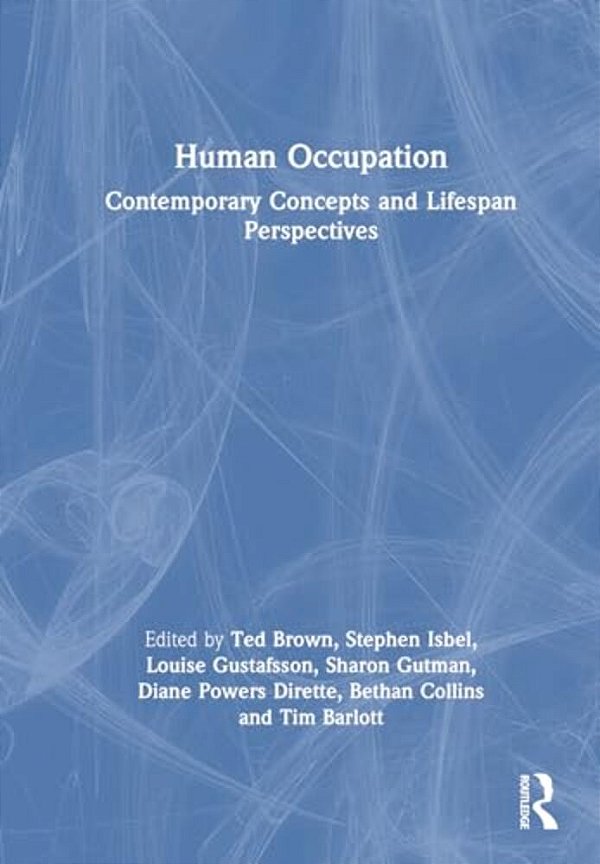 Human Occupation: Contemporary Concepts And Lifespan Perspectives-..
