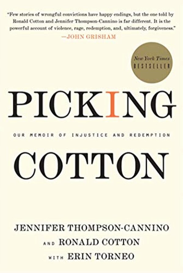 Picking Cotton: Our Memoir Of Injustice And Redemption-..