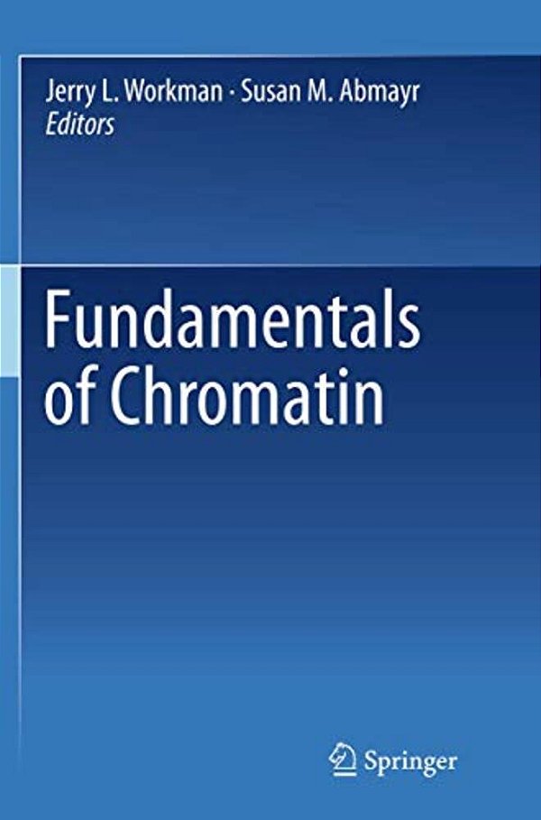 Fundamentals Of Chromatin-..