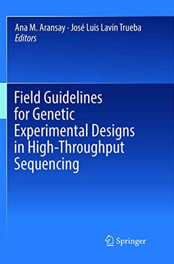 Field Guidelines For Genetic Experimental Designs In High-Throughput Sequencing-..