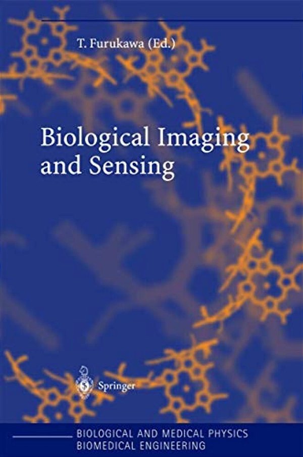 Biological Imaging And Sensing-..