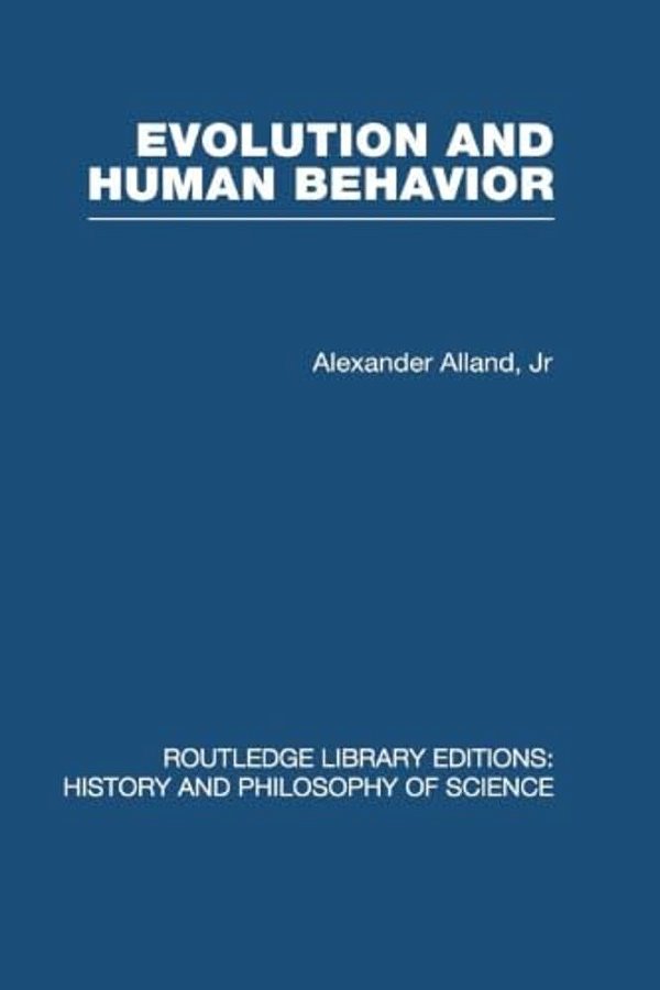 Evolution And Human Behaviour: An Introduction To Darwinian Anthropology-..