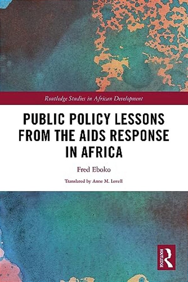 Public Policy Lessons From The Aids Response In Africa-..