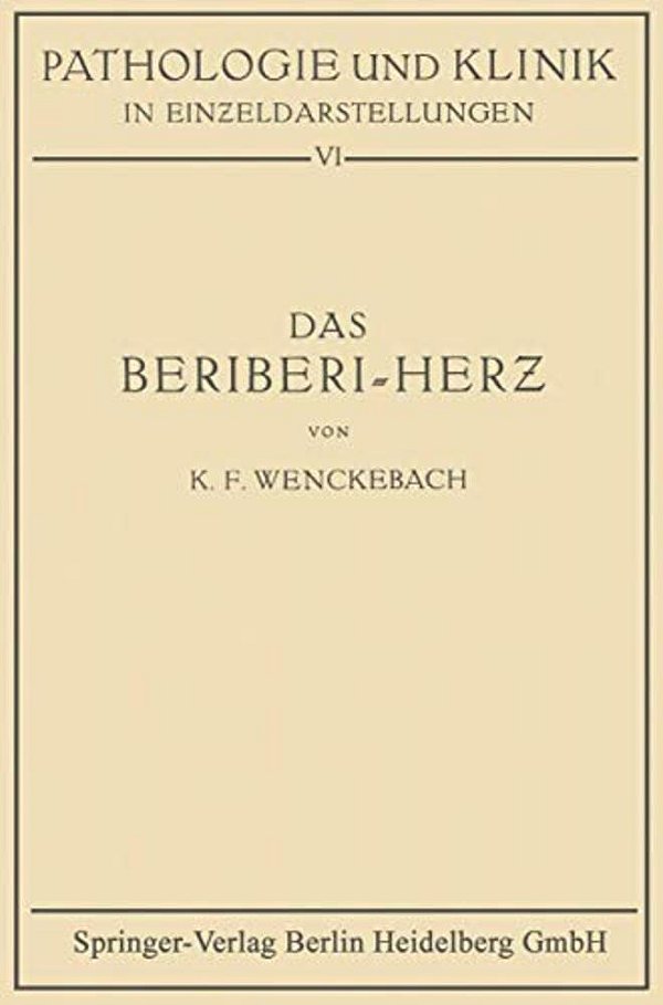 Das Beriberi-Herz: Morphologie - Klinik - Pathogenese-..