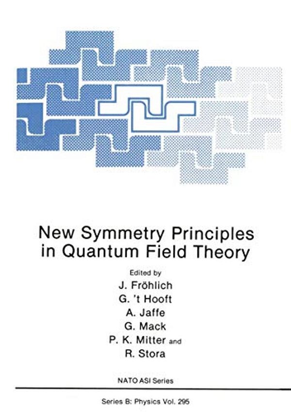 New Symmetry Principles In Quantum Field Theory-..