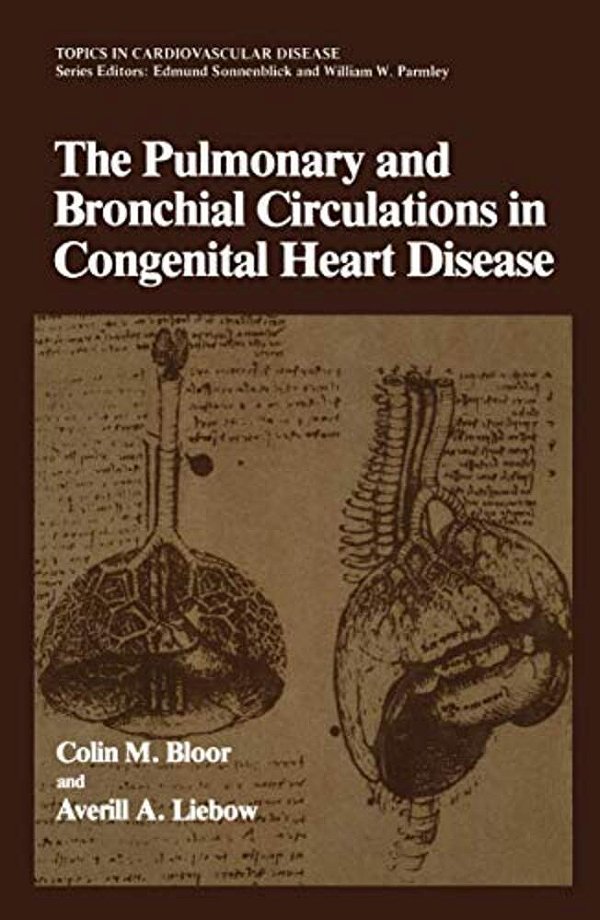 The Pulmonary And Bronchial Circulations In Congenital Heart Disease-..