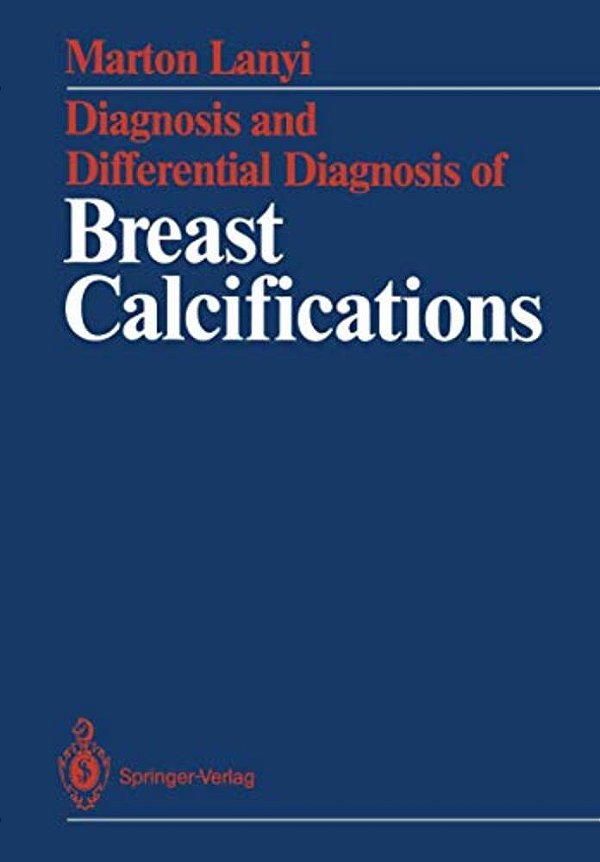 Diagnosis And Differential Diagnosis Of Breast Calcifications-..