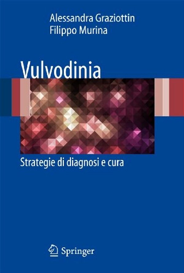 Vulvodinia: Strategie Di Diagnosi E Cura-..