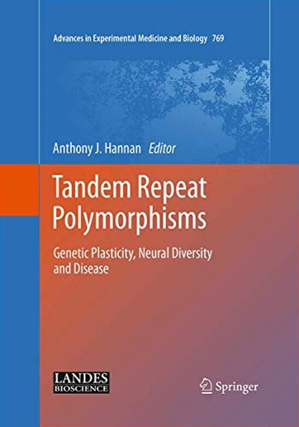 Tandem Repeat Polymorphisms: Genetic Plasticity, Neural Diversity And Disease-..