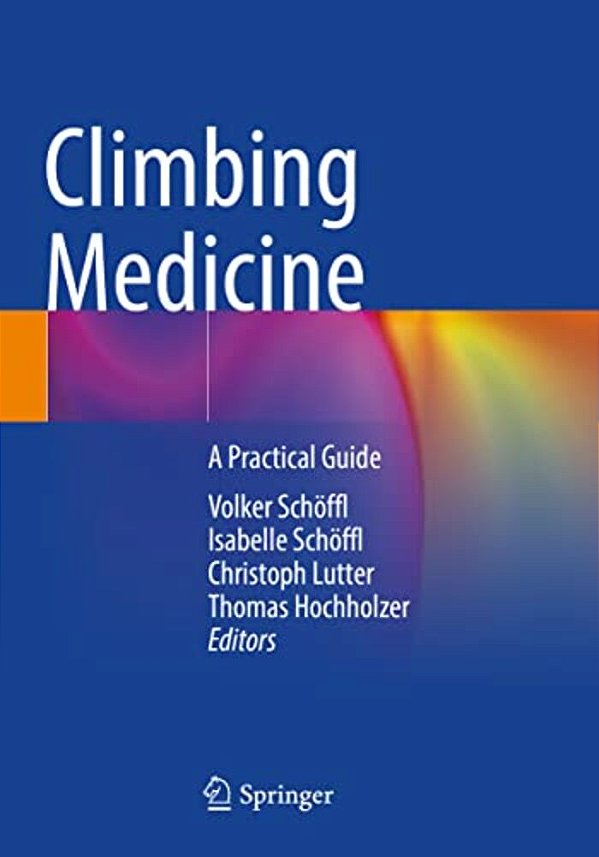 Climbing Medicine: A Practical Guide-..