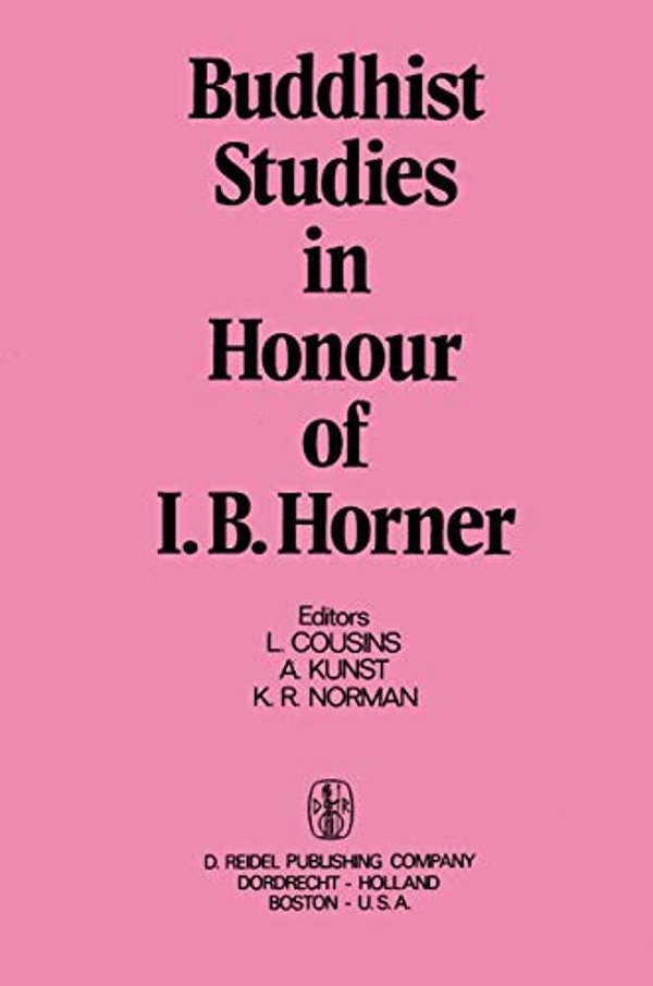 Buddhist Studies In Honour Of I. B. Horner-..