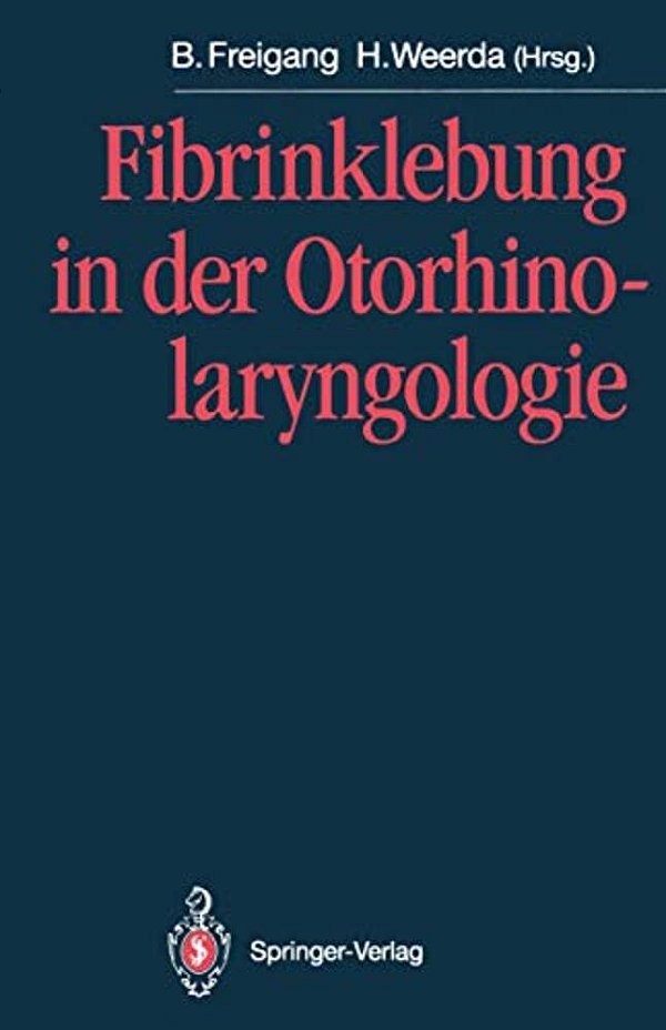 Fibrinklebung In Der Otorhinolaryngologie-..
